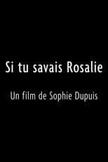 Si tu savais Rosalie