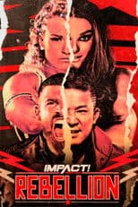IMPACT Wrestling: Rebellion 2023