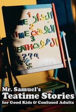 Mr Samuel's teatime stories for good kids and confused adults