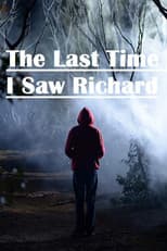 The Last Time I Saw Richard