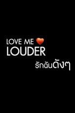 Love Me Louder