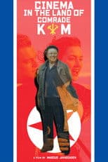 Cinema in the Land of Comrade Kim