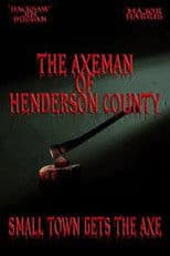 The Axeman of Henderson County