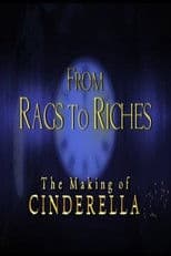 From Rags to Riches: The Making of Cinderella