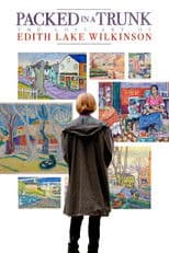 Packed In A Trunk: The Lost Art of Edith Lake Wilkinson