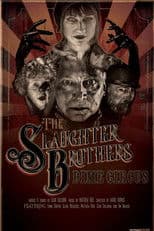 The Slaughter Brothers Dime Circus