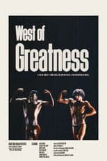 West of Greatness: The Story of the Westwego Muscle Boys