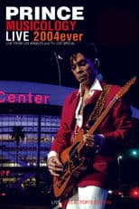 Prince : Musicology Live 2004ever (Live in Los Angeles)