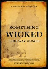 Something Wicked This Way Comes