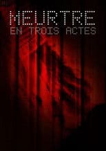 Meurtre en trois actes