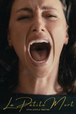La Petite Mort (The Little Death)