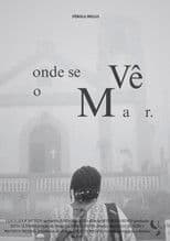 Onde Se Vê o Mar