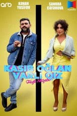 Kasıb Oğlan, Varlı Qız