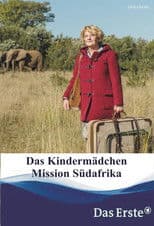 Das Kindermädchen - Mission Südafrika