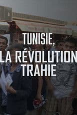 Tunisie, la révolution trahie