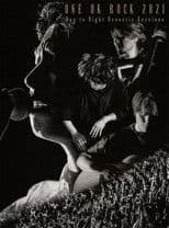 ONE OK ROCK 2021 Day to Night Acoustic Sessions