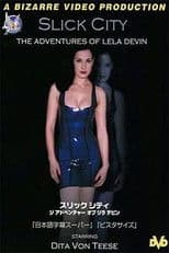 Slick City: The Adventures of Lela Devin