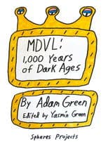 MDVL: 1,000 Years of Dark Ages