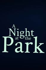 A Night at the Park