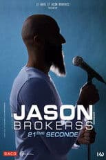Jason Brokerss : 21ème seconde