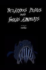 Bizarre Fish from the Abyssal Zone