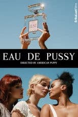 Eau de Pussy