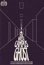 The West Campus Ghost