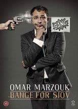 Omar Marzouk: Bange For Sjov