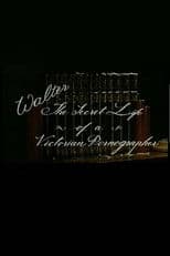 Walter: The secret life of a victorian pornographer