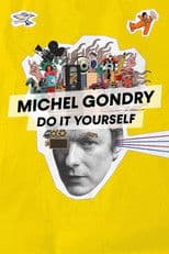Michel Gondry: Do It Yourself