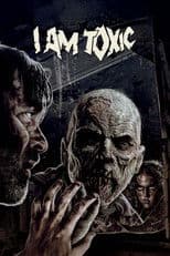 I Am Toxic