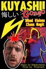 Kuyashii Gonzo: Blood Visions and Chaos Magic