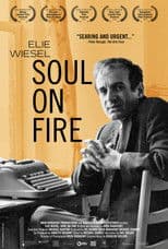 Elie Wiesel: Soul on Fire