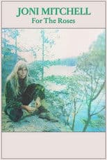 Joni Mitchell: For the Roses