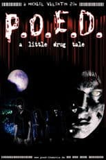 P.O.E.D. - A Little Drug Tale