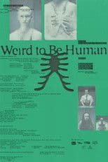 Weird to Be Human