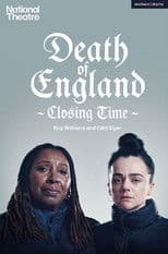 National Theatre Live: Death of England: Closing Time
