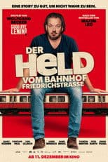 Der Held vom Bahnhof Friedrichstraße