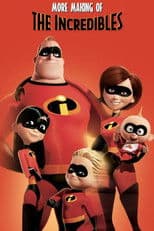 More Making of 'The Incredibles'