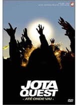 Jota Quest - Até Onde Vai