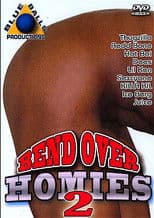 Bend Over Homies 2