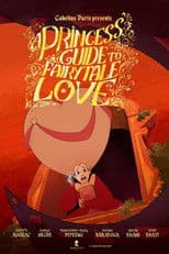 A Princess' Guide to Fairytale Love