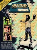 Hard Corner: Le Film