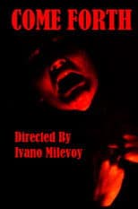 Come Forth
