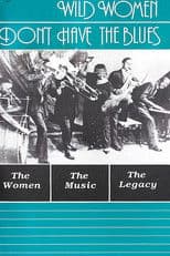 Wild Women Don't Have the Blues