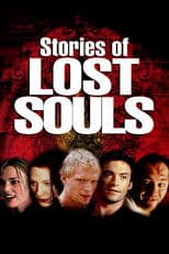 Stories of Lost Souls