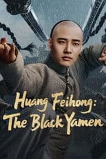 Huang Feihong: The Black Yamen