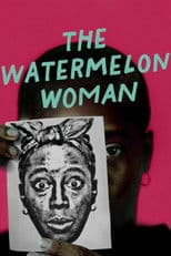 The Watermelon Woman