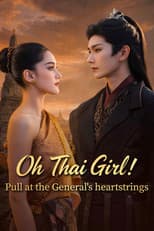 Oh Thai Girl! Pull at the General's Heartstrings