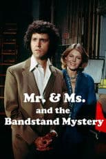 Mr. & Ms. and the Bandstand Mystery